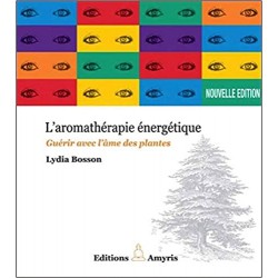 L'AROMATHÉRAPIE ÉNERGÉTIQUE