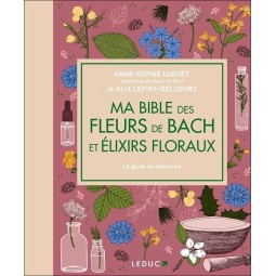 MA BIBLE DES FLEURS DE BACH...