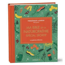 MA BIBLE DE LA NATUROPATHIE...