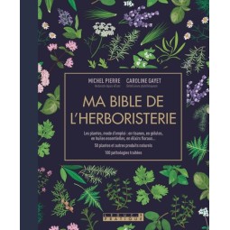 MA BIBLE DE L'HERBORISTERIE